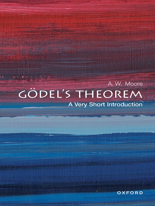 Title details for Gödel's Theorem by A. W. Moore - Available